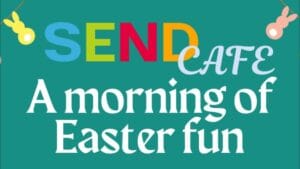 An Easter SEND Café @ St Mark’s Holbrook