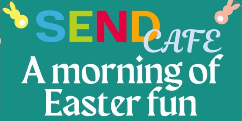 An Easter SEND Café @ St Mark’s Holbrook