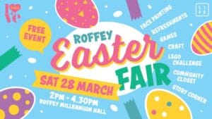 ‘Love Roffey, Easter Fair’