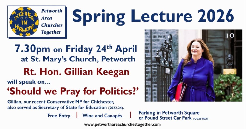 ‘Should we Pray for Politics?’, Spring Lecture at St. Mary’s Church, Petworth