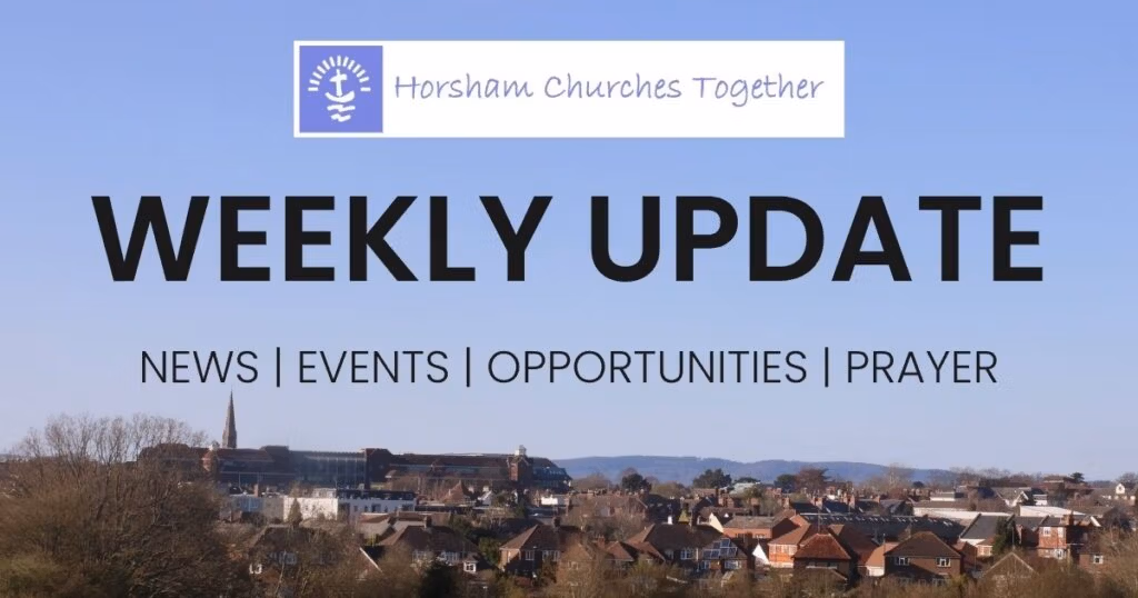 A clear blue sky with the skyline of Horsham town in West Sussex, with the title of Weekly Update and the Horsham Churches Together Logo