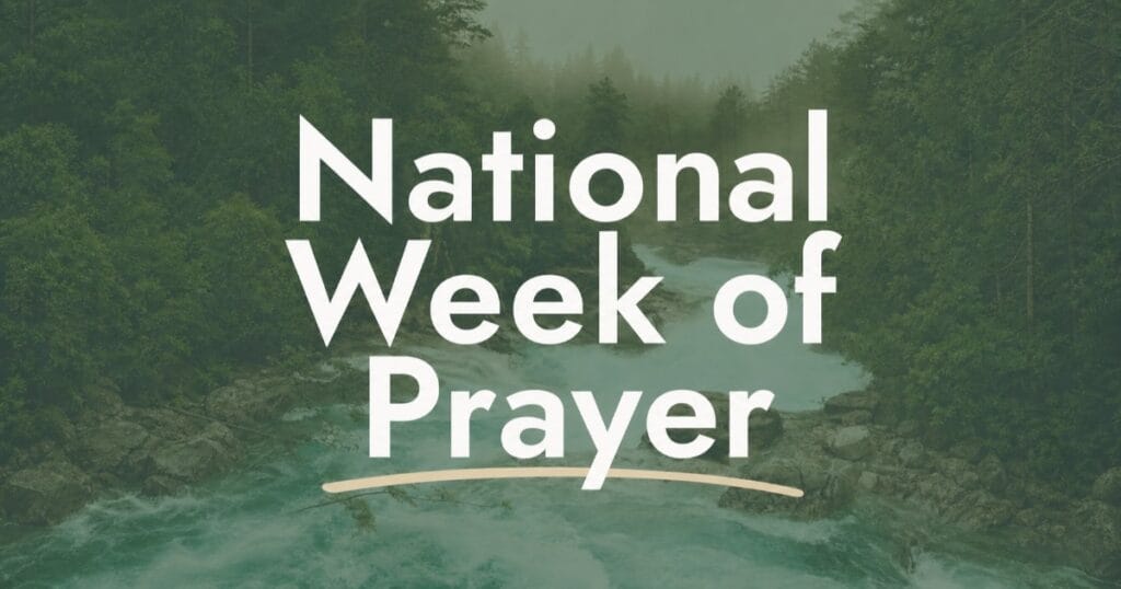 White text reading National Week of Prayer over a misty green forest and river scene