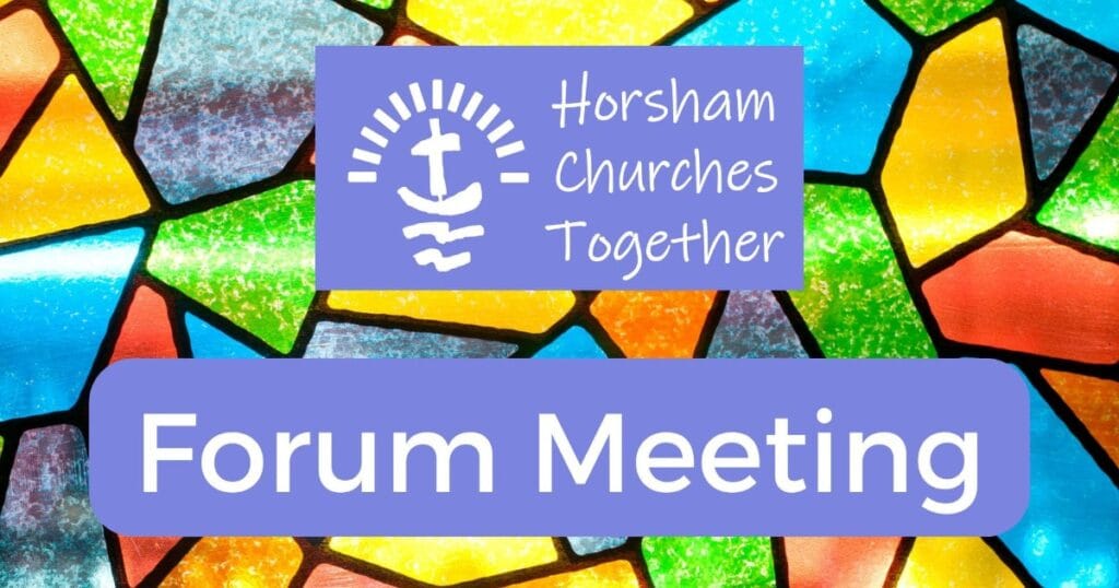 Horsham Churches Together Forum Meeting