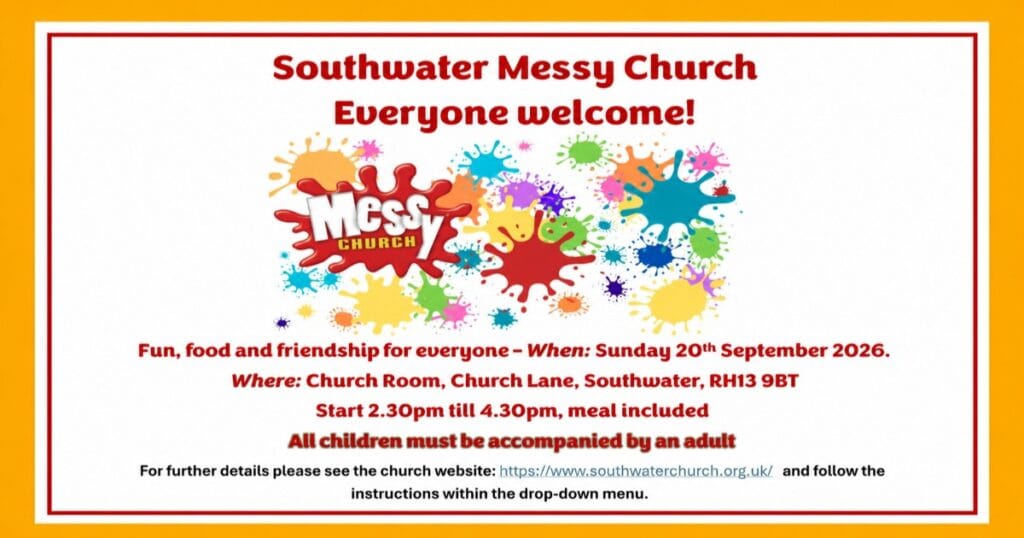 Southwater Messy Church: everyone welcome! Sunday 20th September 2026, 2.30–4.30pm at Church Room, Church Lane, Southwater, RH13 9BT; meal included.