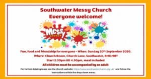 Southwater Messy Church: everyone welcome! Sunday 20th September 2026, 2.30–4.30pm at Church Room, Church Lane, Southwater, RH13 9BT; meal included.