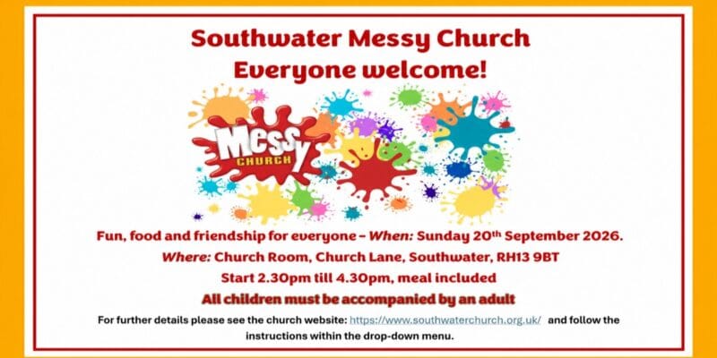 Southwater Messy Church: everyone welcome! Sunday 20th September 2026, 2.30–4.30pm at Church Room, Church Lane, Southwater, RH13 9BT; meal included.