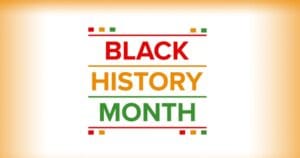 Graphic reading BLACK HISTORY MONTH in red, orange and green text