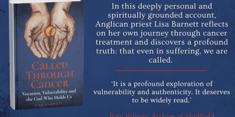Called Through Cancer book cover by Lisa Barnett, with a blurb about cancer treatment, suffering and vocation.