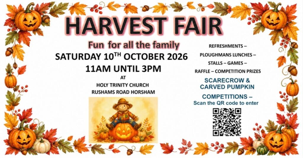 Harvest Fair: Saturday 10TH October 2026, 11AM UNTIL 3PM at Holy Trinity Church, Rushams Road, Horsham