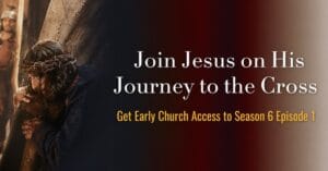 Figure with a crown of thorns carrying a cross; Join Jesus on His Journey to the Cross. Get Early Church Access to Season 6 Episode 1