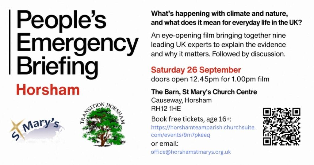 People’s Emergency Briefing Horsham: climate and nature film and discussion, Saturday 26 September at The Barn.
