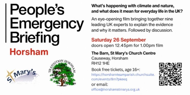 People’s Emergency Briefing Horsham: climate and nature film and discussion, Saturday 26 September at The Barn.
