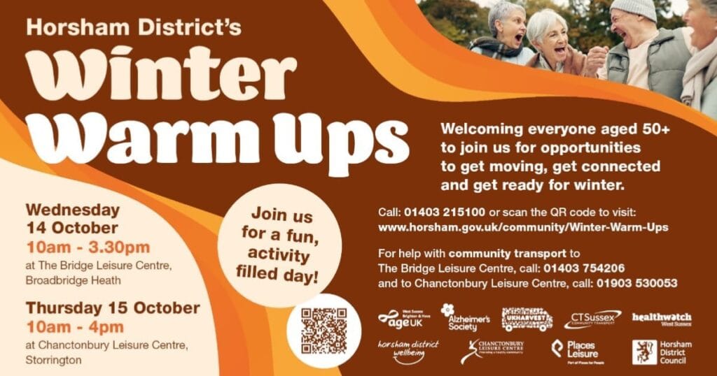Horsham District’s Winter Warm Ups: activities for ages 50+, 14 October at Bridge Leisure Centre and 15 October at Chanctonbury Leisure Centre.