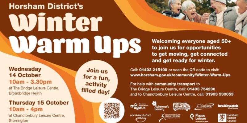 Horsham District’s Winter Warm Ups: activities for ages 50+, 14 October at Bridge Leisure Centre and 15 October at Chanctonbury Leisure Centre.