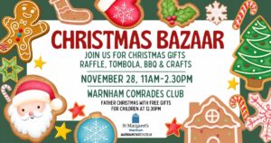 Christmas Bazaar poster reading CHRISTMAS BAZAAR; JOIN US FOR CHRISTMAS GIFTS; RAFFLE, TOMBOLA, BBQ & CRAFTS; NOVEMBER 28, 11AM–2.30PM; WARNHAM COMRADES CLUB; FATHER CHRISTMAS WITH FREE GIFTS FOR CHILDREN AT 12.30PM