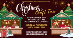 Christmas Craft Fair featuring handmade gifts and Christmas decorations, Saturday 7 November, 10am–3pm, Cornerstone Methodist Church, London Road, Horsham RH12 1AN; free entry.