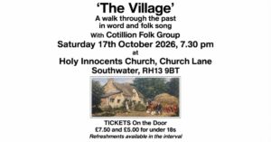 ‘The Village’ event with Cotillion Folk Group, Saturday 17th October 2026, 7.30 pm, Holy Innocents Church, Southwater
