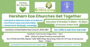 Horsham Eco Churches Get Together, Saturday 31 October, 11.30am–12.30pm at Sussex Green Hub:VEVENT