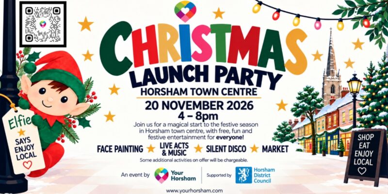 CHRISTMAS LAUNCH PARTY, HORSHAM TOWN CENTRE, 20 NOVEMBER 2026, 4–8pm